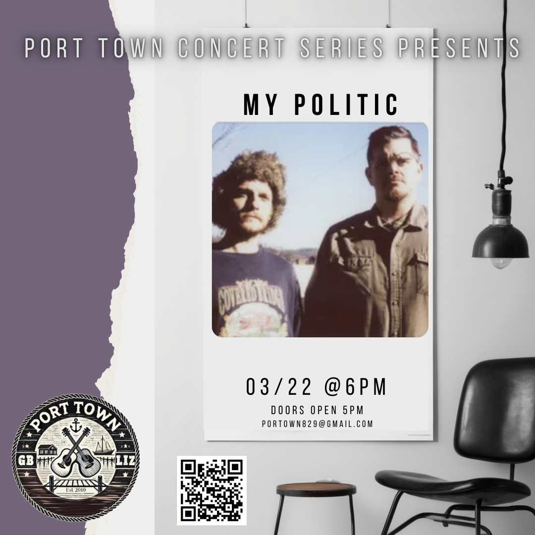 Port Town Concert Series Presents My Politic